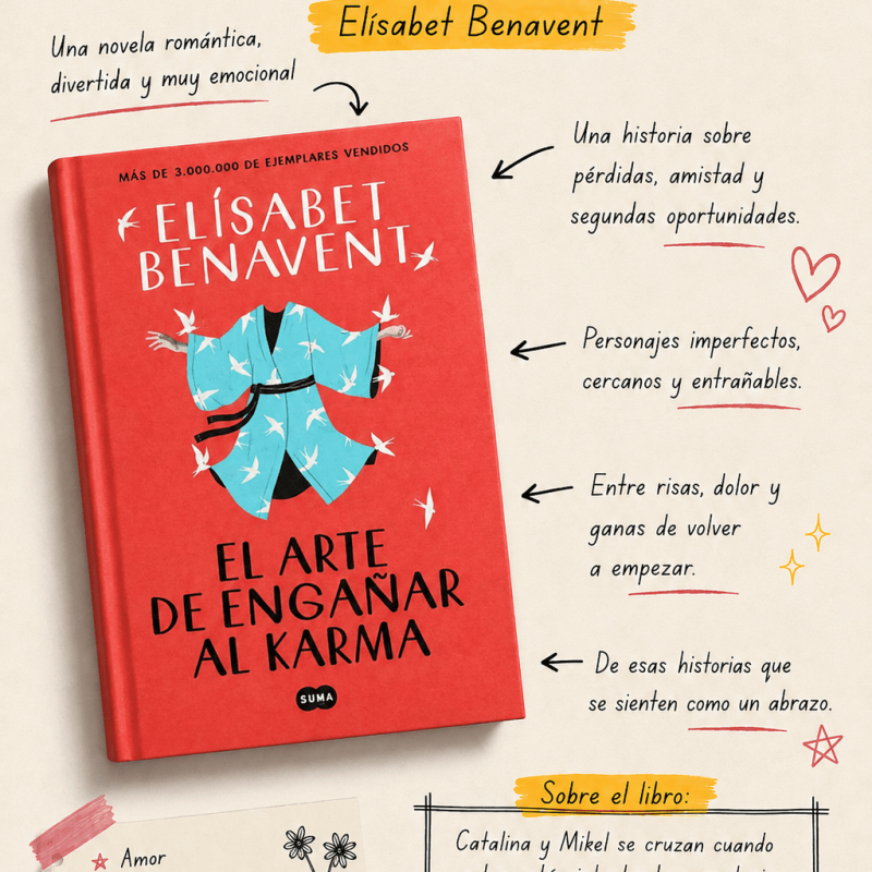 El arte de engañar al karma, de Elisabet Benavent: la releí con mi club de&nbsp;lectura